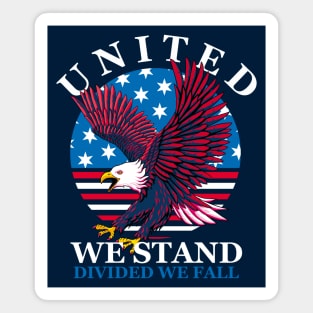 United We Stand - Divided We Fall Magnet